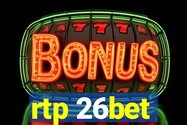 rtp 26bet